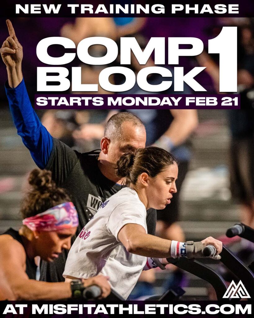 Misfit Athletics Crossfit Competitors Program - Comp Block 1 starts Monday